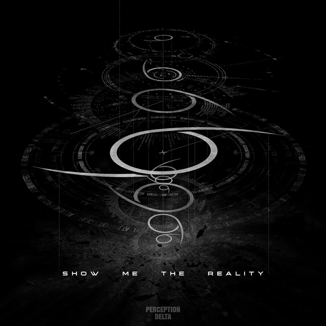 Show Me The Reality - Perception Delta