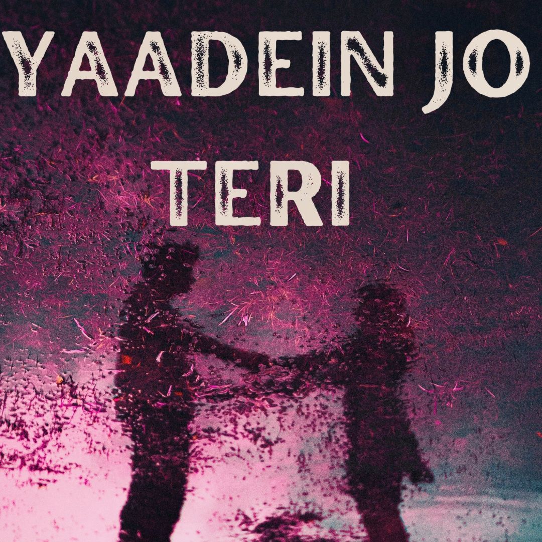 YAADEIN JO TERI