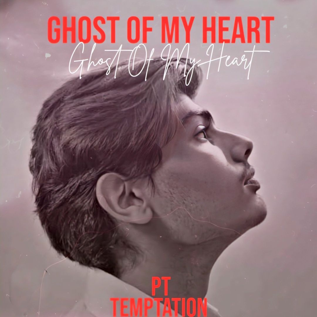 Ghost of my heart